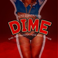 Dime - Single - Alto contraste, Rootsvana, Naik Rata clande & GAEL