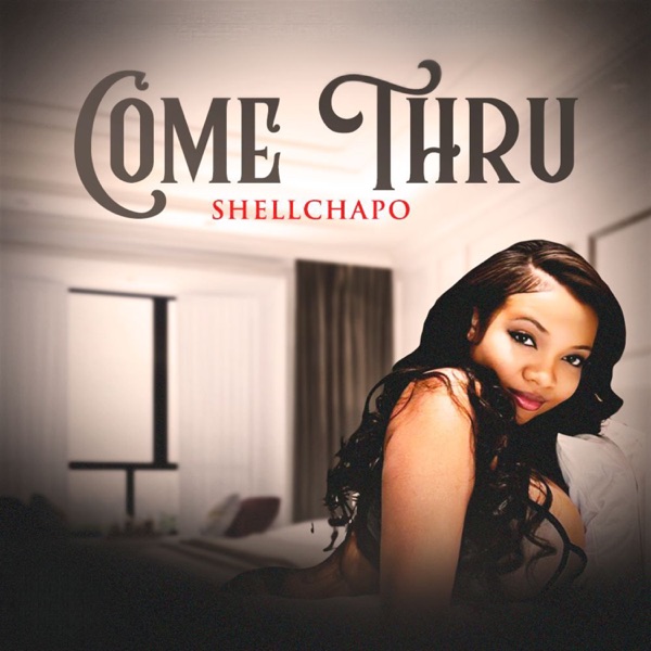 Come Thru - Single