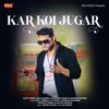 Kar Koi Jugar - Single