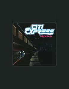 Listen to Citi Express, watch music videos, read bio, see tour dates & more!