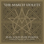 The March Violets - Religious as Hell