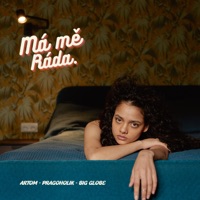 Má mě ráda - Single - Pragoholik, Artom & BIG GLOBE