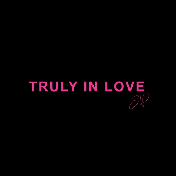 Truly In Love EP