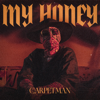 Carpetman - My honey artwork