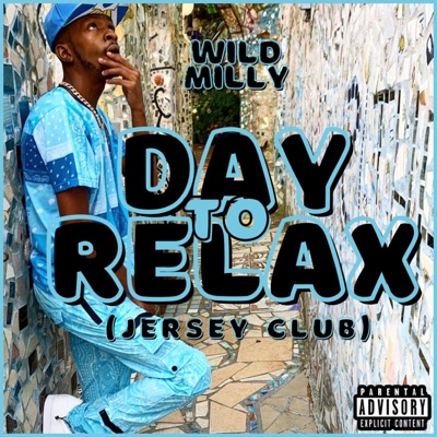 Day To Relax (Jersey Club) - Single