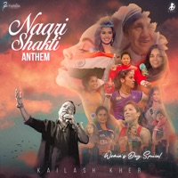 Naari Shakti Anthem - Single - Kailash Kher