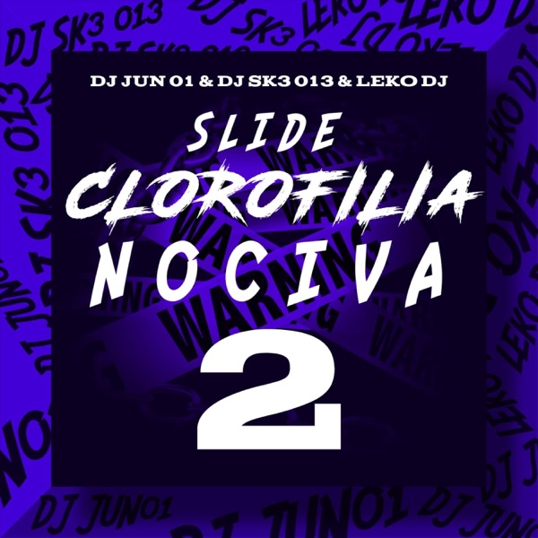 Slide Crolofilis Nociva 2 (feat. DJ SK3 013 & Lekodj) - Single