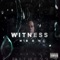 WITNESS - HBOM lyrics