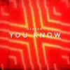 You Know