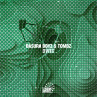 DWTG - Single - Basura Boyz & Tombz