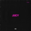 Juicy - Single