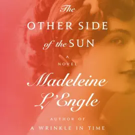 The Other Side of the Sun: A Novel (Unabridged)
