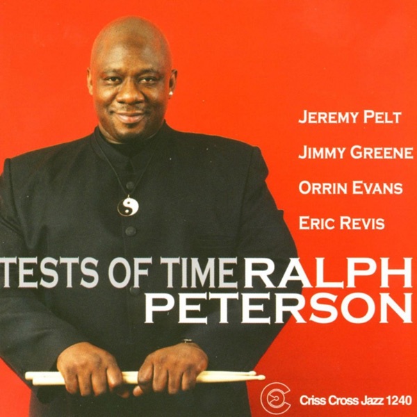 Tests of Time (feat. Jeremy Pelt, Jimmy Greene, Orrin Evans & Eric Revis)