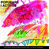 Populars i actives (feat. La tresca i la verdesca) artwork