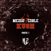 Kush (feat. Corlé) - Single - Mezgo di pasta