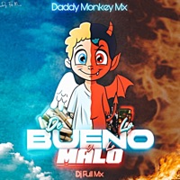 De Lo Bueno Y Lo Malo (feat. Daddy Monkey) - Single - Dj Full Mx