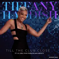 Till the Club Close (Radio Edit) — Tiffany Haddish, Lil Jon & Fivio Foreign
