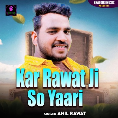 Kar Rawat Ji Se Yaari - Single