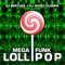 Mega Funk Lollipop artwork