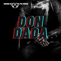 Don Dada - Single - Decon Blu & Pa Pa Fresh