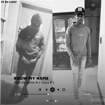 KNOW MY NAME (feat. Tjayy B) - Single