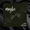 maybe (feat. MJtheArtist) - Justine lyrics