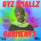 Garments (feat. Gyz Smallz) - Optimistique Muzik lyrics