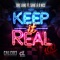 Keep It Real (feat. B Nice & Sané) - Dre Lane lyrics