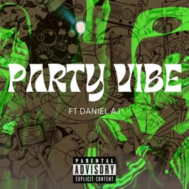 Party Vibe (feat. Daniel AJ) N3D.40y