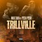 Trillville (feat. Peso Peso) - Moe Dro lyrics