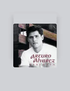 Poslechněte si interpreta Arturo Álvarez, sledujte hudební videa, přečtěte si životopis, podívejte se na data turné a další informace.