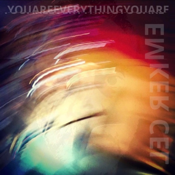 iTunes Artwork for 'You Are Everything You Are (by Emker Cel)'