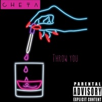 Throw You - Single - Cheta