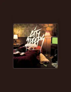 收听 City Sleeps、观看音乐视频、阅读小传、查看巡演日期等 ！