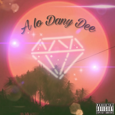 A Lo Dany Dee - Single