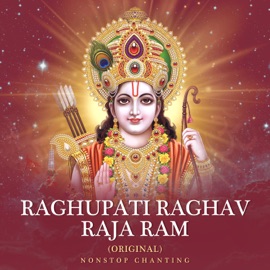 Raghupati Raghav Raja Ram (Original) [Non-Stop Chanting] Rahul Saxena