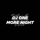 DJ One More Night artwork