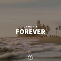 Forever - Single - Chuksie