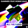 All We Need (feat. Robin Valo) - Single