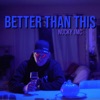 Better Than This - Single