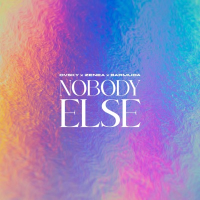 Nobody Else - Single