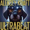 Ultrabeat - Aleksey Kraft lyrics