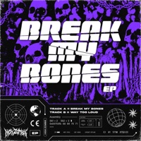 Break My Bones - Single - High Zombie
