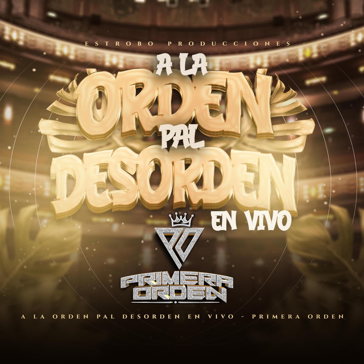 ‎A La Orden Pal Desorden En Vivo (En vivo) Album by Grupo Primera Orden Apple Music