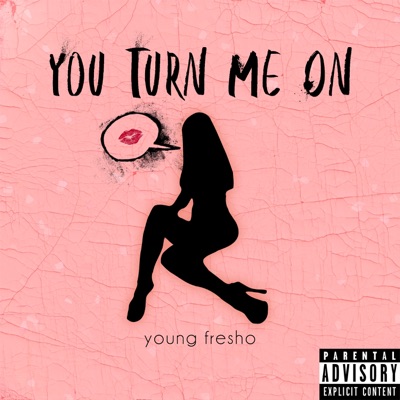 You Turn Me On - Single