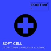 Soft Cell - Tainted Love - Jamie Jones 4Z Remix