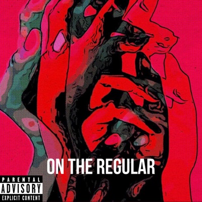 On the Regular (feat. Lobo Dolo & Trizzy) - Single