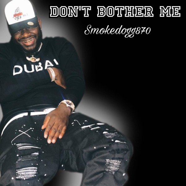 Don’t Bother Me