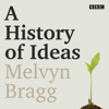 A History of Ideas - Melvyn Bragg
