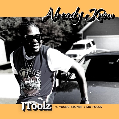 Already Know (feat. Yung Stoner & Mo Focus) - Single